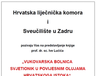 Poziv na predstavljanje knjige "Vukovarska bolnica svjetionik u povijesnim olujama hrvatskoga istoka" 
